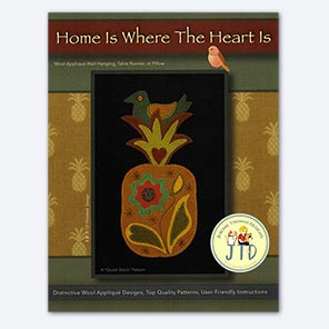 Home Is Where the Heart Is Wool Applique Pattern